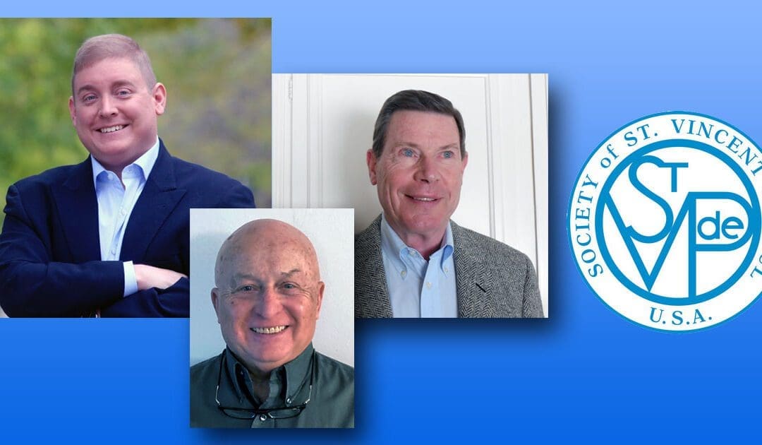 The Society of St. Vincent de Paul Adds Three National Board Members