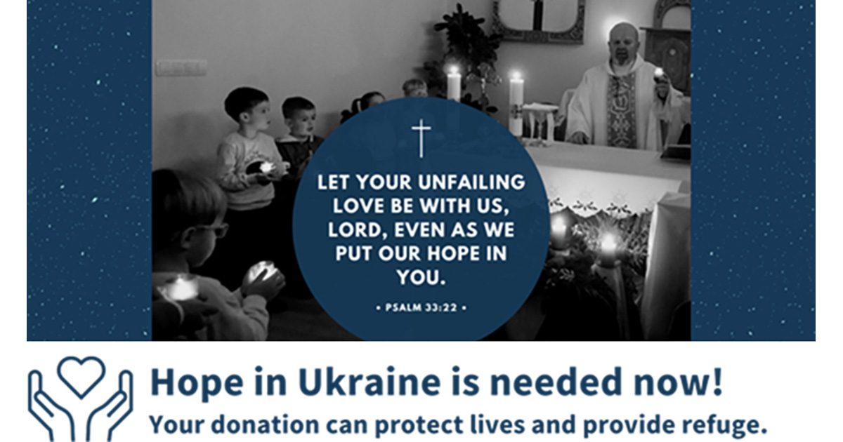 Join us in Prayer and Support of Ukraine and her People