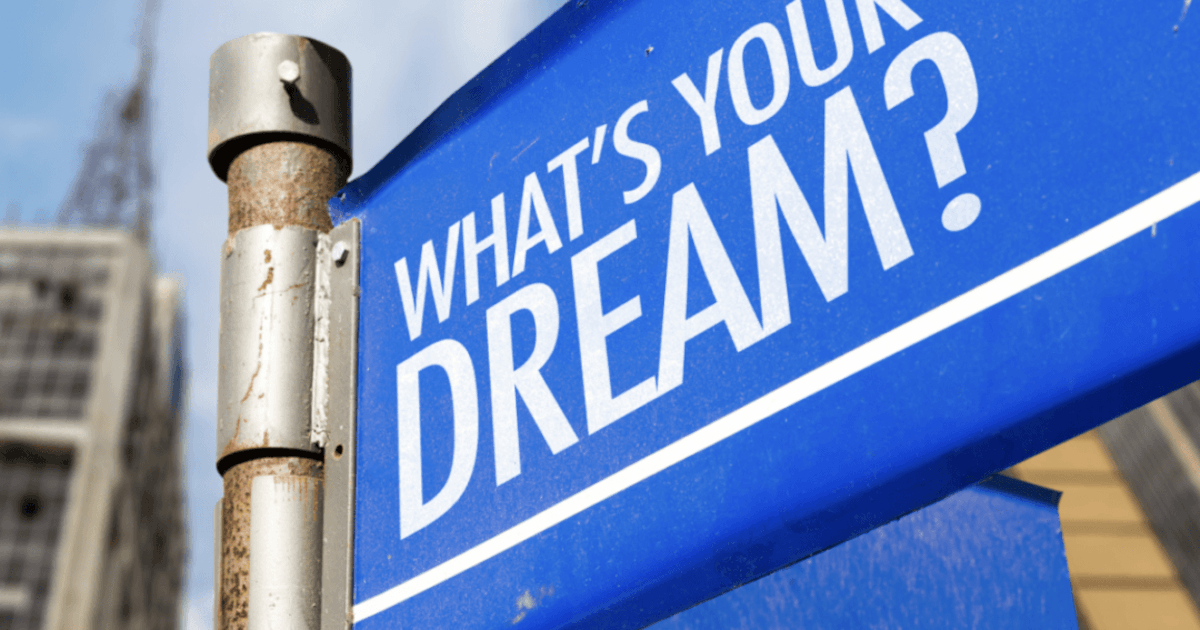 How Big Is Your Dream?