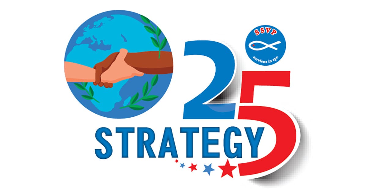 The Society of St. Vincent de Paul Launches “Strategy-25” Project