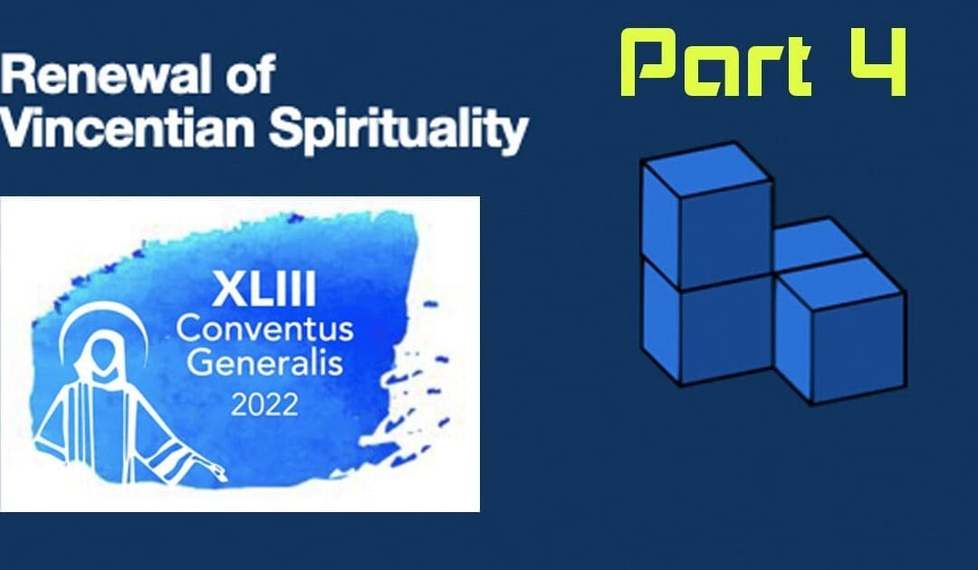 “Renewal of Vincentian Spirituality” Part 4