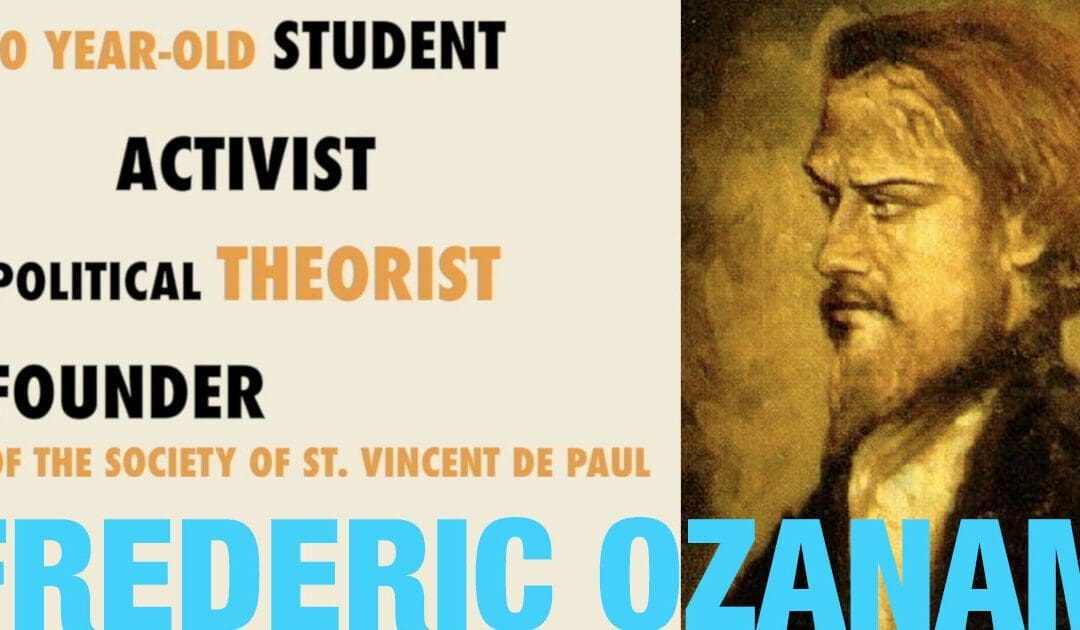 Blessed Frederic Ozanam: Pioneer in Catholic Social Teaching