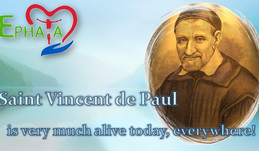 Saint Vincent de Paul is very much alive today, everywhere!