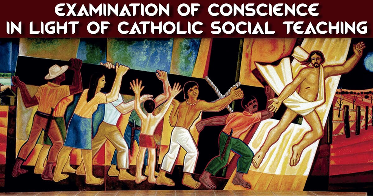 Examination of Conscience In Light Of Catholic Social Teaching