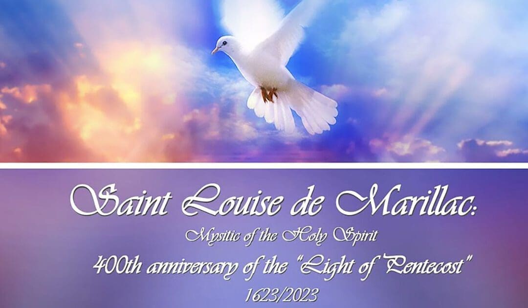 Saint Louise de Marillac, Mystic of the Holy Spirit