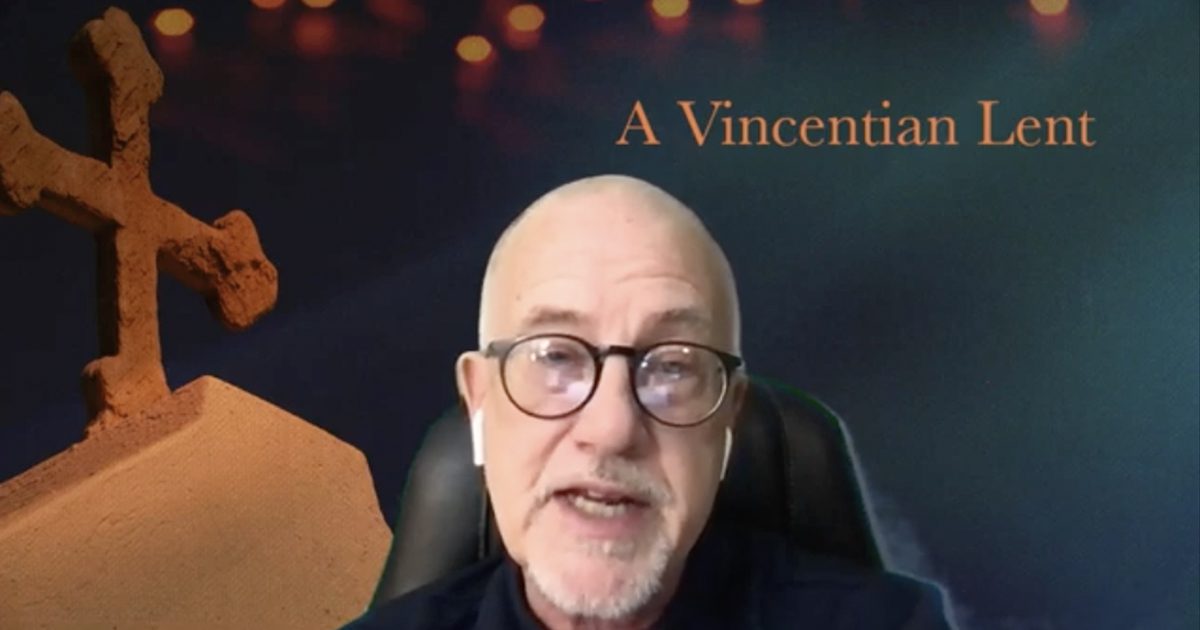 A Vincentian Minute: A Vincentian Lent (Part 2)