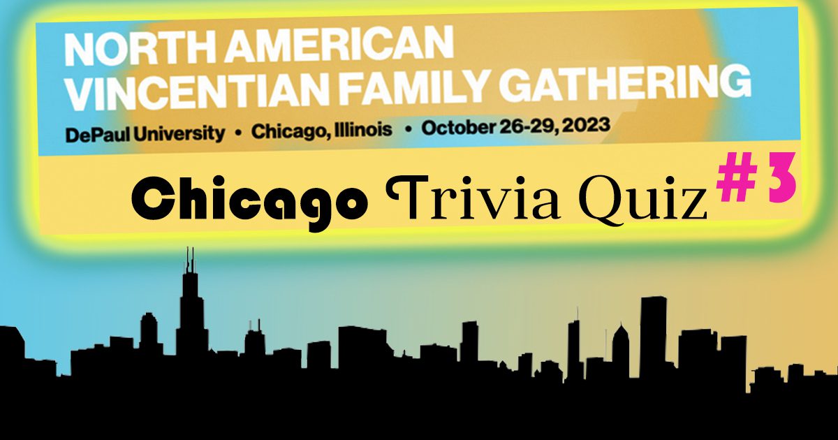 Register for the North American Vincentian Family Gathering in Chicago, October 26-29, 2023