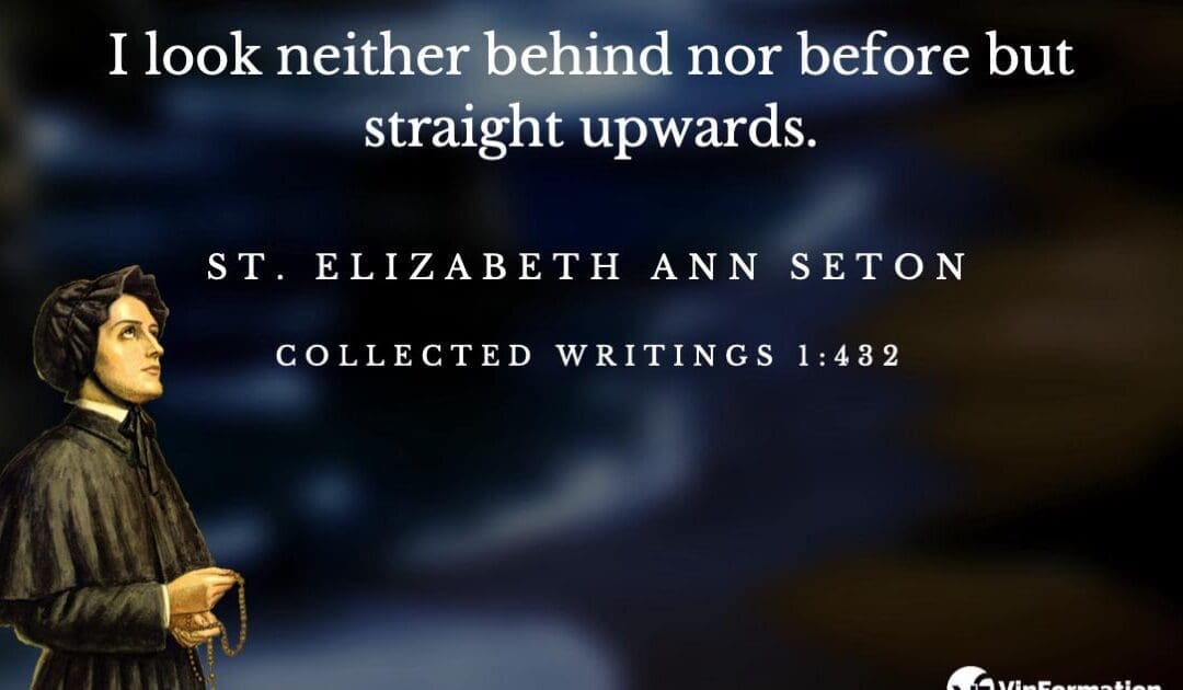 In Her Own Words… St. Elizabeth Ann Seton
