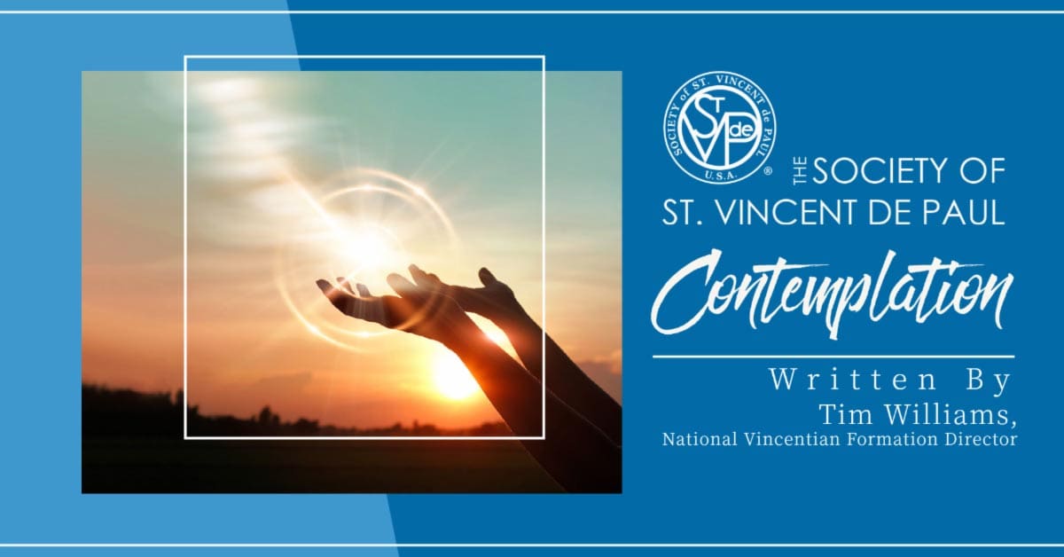 Contemplation: Not to Be Forgotten – SSVP USA, a Weekly Reflection