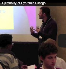 Spirituality of Systemic Change (Video)