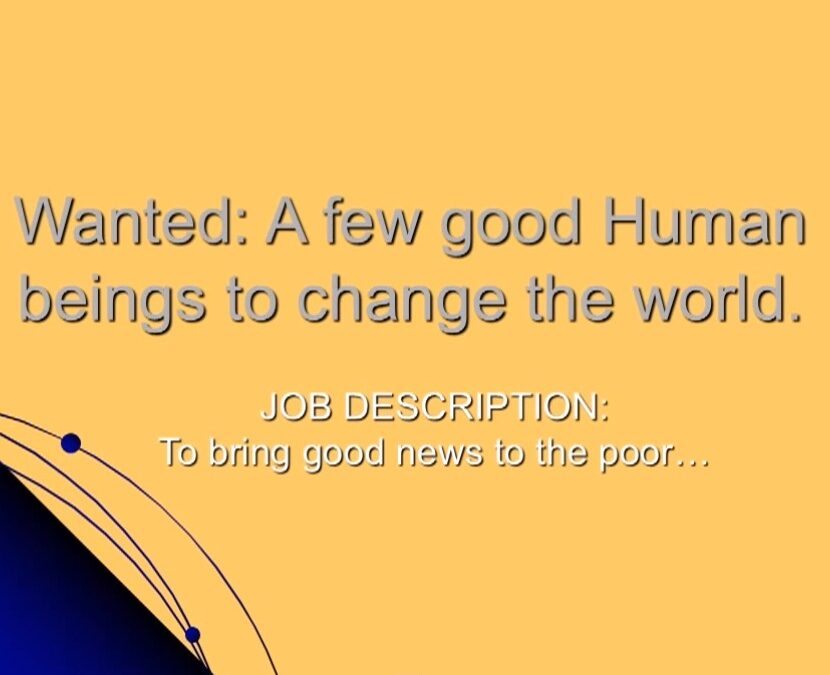 Wanted! A Few Persons to Change the World