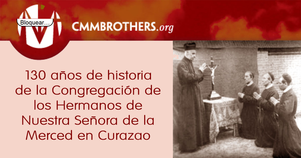 130 años de historia de la CMM en Curazao
