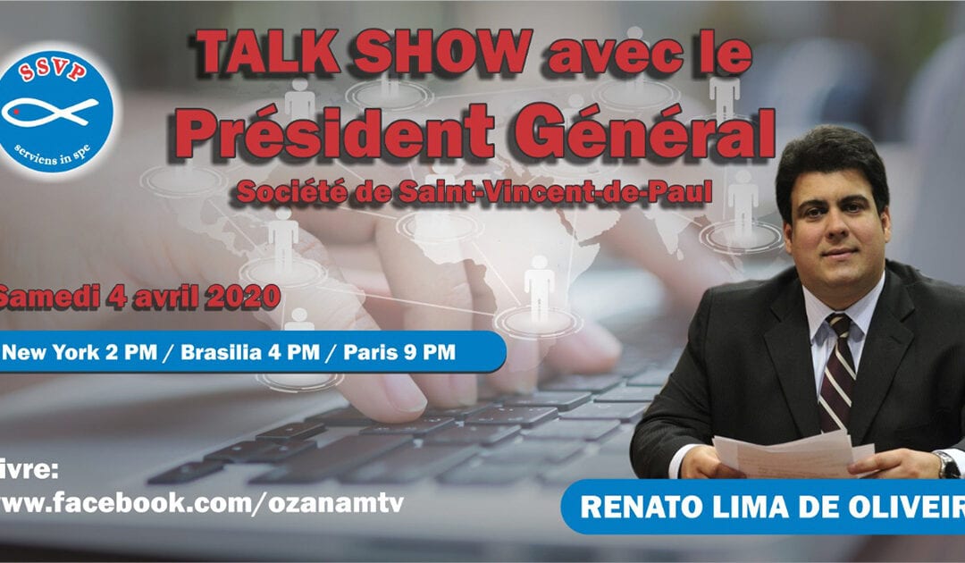 Ne manquez pas le 3e talk-show avec le Président général de la Société de Saint-Vincent-de-Paul!