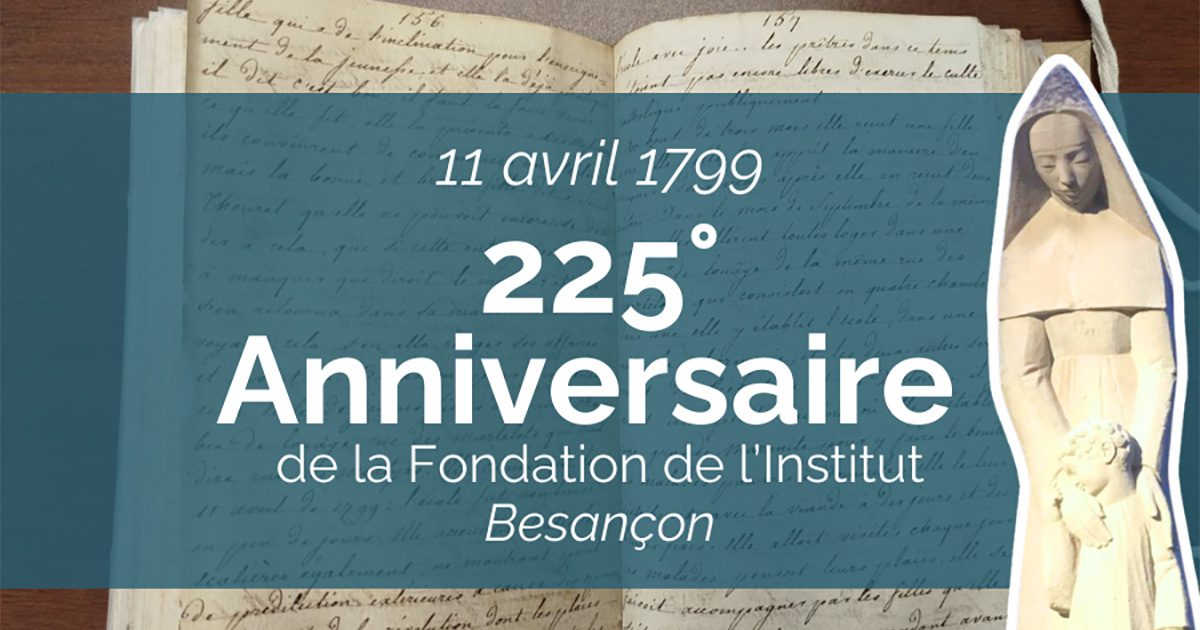 225e Anniversaire de la Fondation de l’Institut des Sœurs de la Charité de Sainte Jeanne Antide Thouret à Besançon