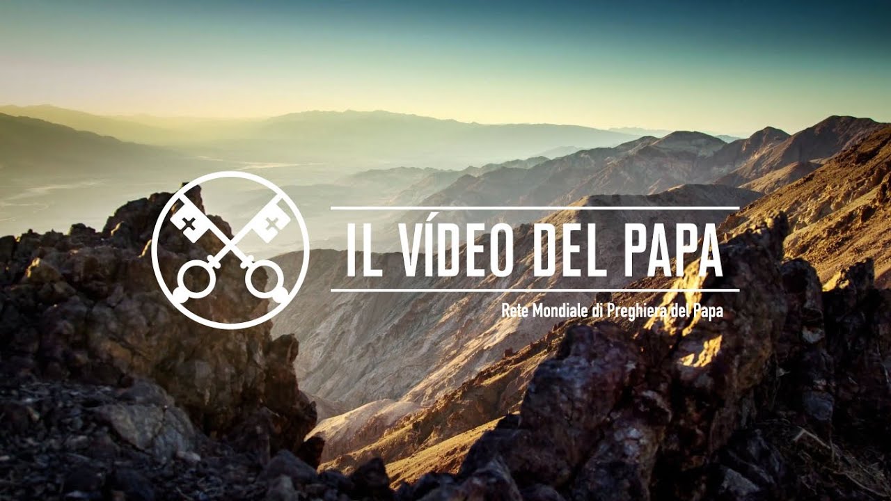 Il video del Papa – gennaio 2019