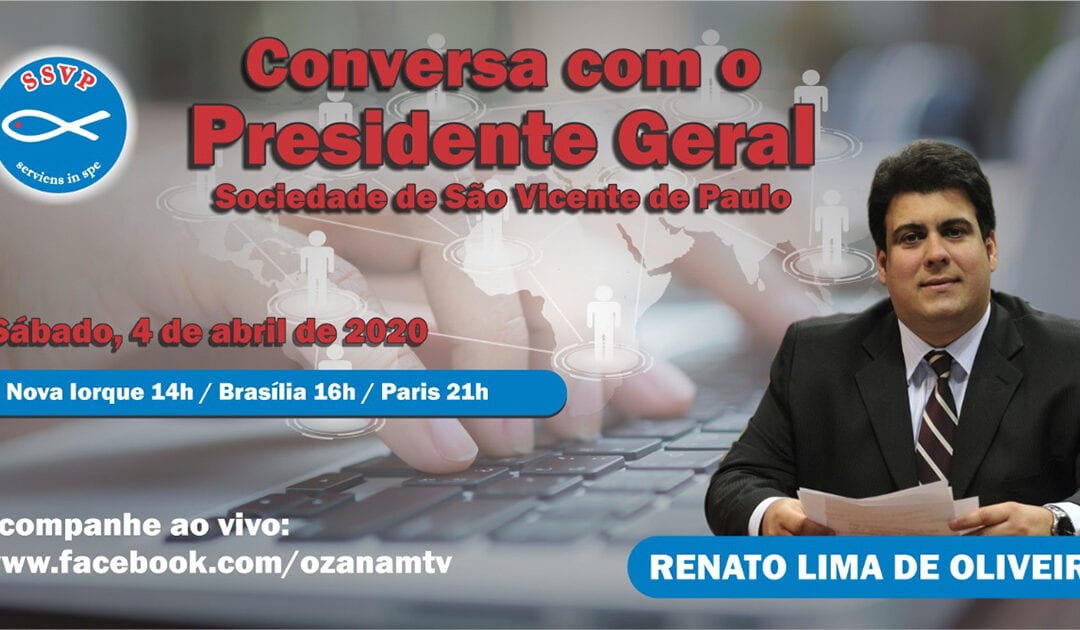 Não perca o 3ª Programa “Conversa com o Presidente Geral da Sociedade de São Vicente de Paulo”!