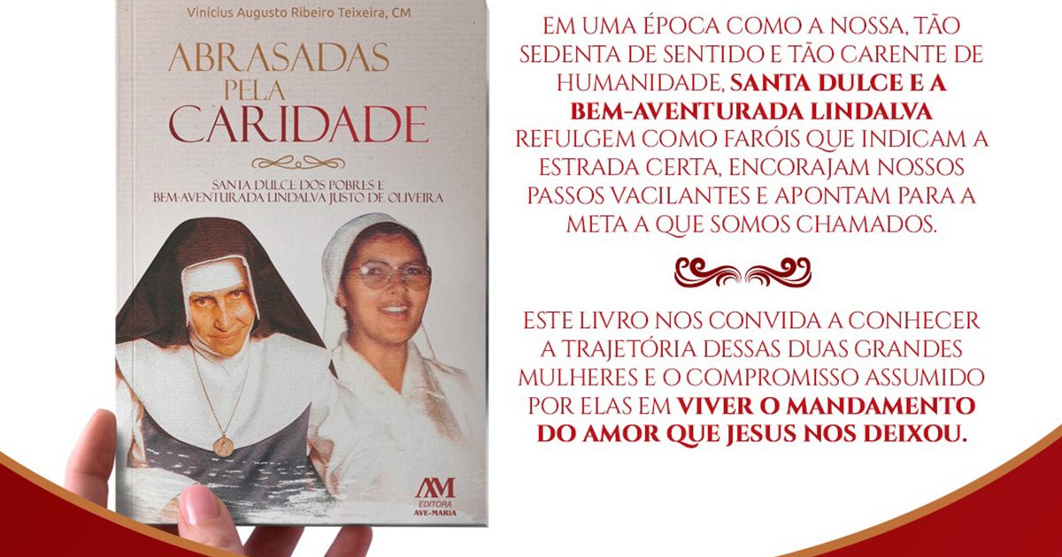 Padre Vinícius, CM, publica livro sobre Santa Dulce e Beata Lindalva