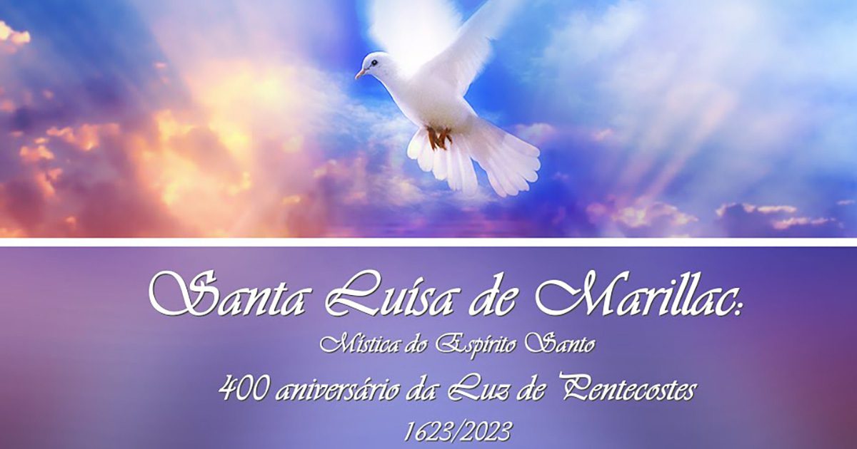 Santa Luisa de Marillac, mística do Espírito Santo