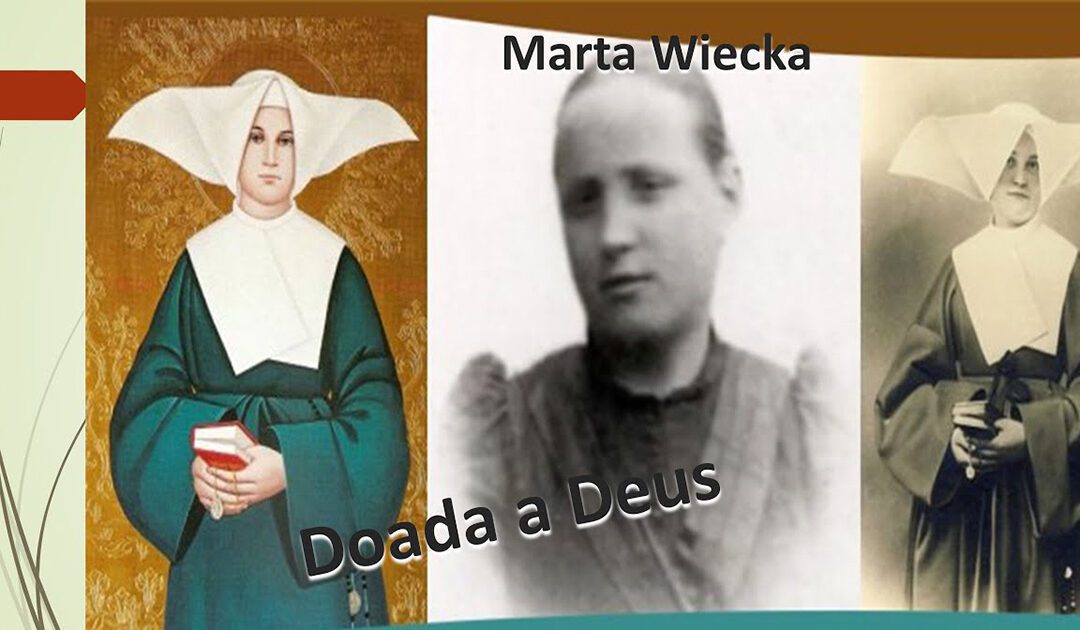 A Irmã Marta Wiecka: Doada a Deus (video)