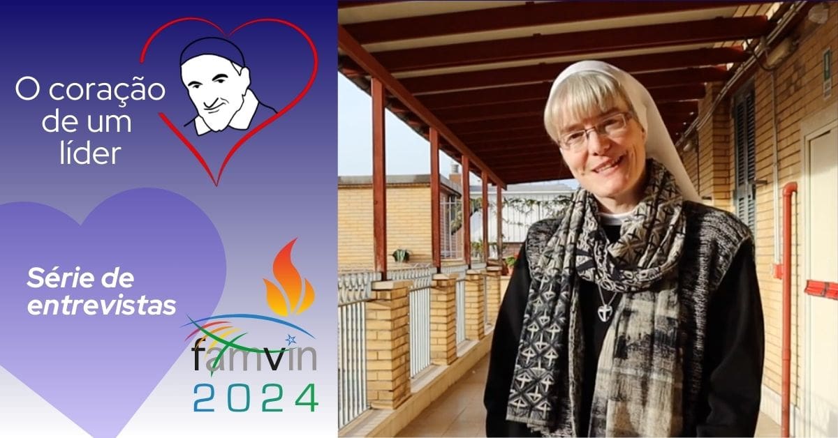 O coração de um líder – Irmã Barbara Flad #Famvin2024