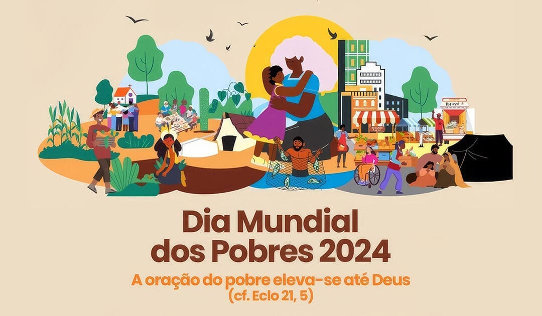 A imensa importância do Dia Mundial dos Pobres